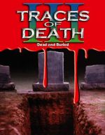 Watch Traces of Death III Gomovies