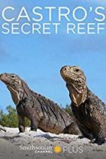 Watch Castro\'s secret reef Gomovies