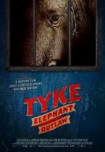 Watch Tyke Elephant Outlaw Gomovies