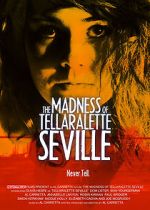 Watch The Madness Of Tellaralette Seville Gomovies