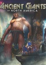 Watch Ancient Giants of North America Gomovies