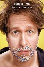 Watch Pete Holmes: Nice Try, the Devil! Gomovies