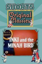 Watch Inki and the Minah Bird Gomovies