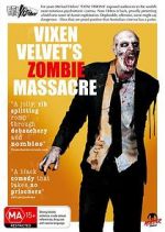 Watch Vixen Velvet\'s Zombie Massacre Gomovies