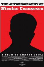 Watch Autobiografia lui Nicolae Ceausescu Gomovies