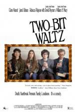 Watch Two-Bit Waltz Gomovies