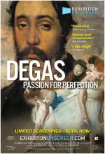 Watch Exhibition on Screen: Degas - Passion For Perfection Gomovies