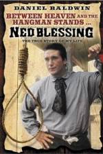 Watch Ned Blessing: The True Story of My Life Gomovies