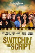 Watch Switchin the Script Gomovies