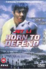 Watch Born to Defend Gomovies