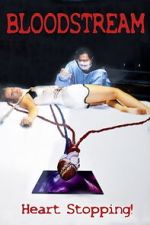 Watch Bloodstream Gomovies