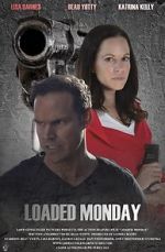 Watch Loaded Monday Gomovies