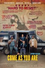 Watch Come As You Are Gomovies