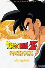 Watch Bardock Father of Goku Abridged Gomovies