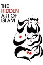 Watch The Hidden Art of Islam Gomovies
