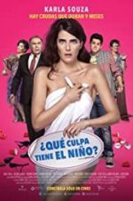 Watch �Qu� culpa tiene el ni�o? Gomovies