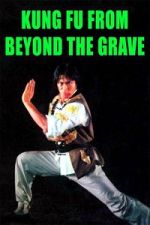 Watch Kung Fu from Beyond the Grave Gomovies