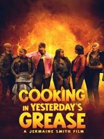 Watch Cooking in Yesterday\'s Grease Gomovies