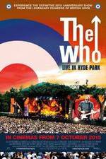 Watch The Who Live in Hyde Park Gomovies