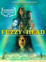 Watch Fuzzy Head Gomovies