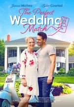 Watch The Perfect Wedding Match Gomovies
