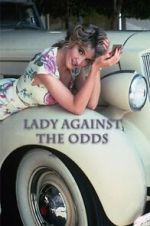 Watch Lady Against the Odds Gomovies