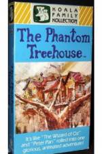 Watch The Phantom Treehouse Gomovies