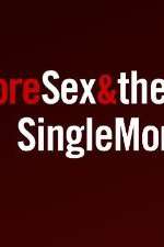 Watch More Sex & the Single Mom Gomovies