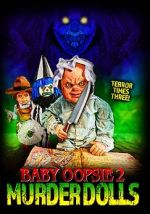 Watch Baby Oopsie 2: Murder Dolls Gomovies