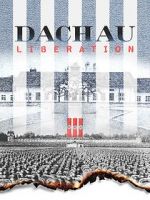 Watch Dachau Liberation Gomovies