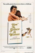 Watch How to Seduce a Woman Gomovies