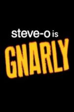 Watch Steve-O: Gnarly Gomovies