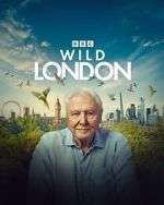 Watch Wild London (TV Special 2026) Gomovies