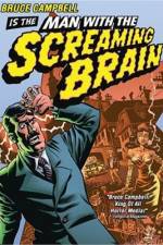 Watch Man with the Screaming Brain Gomovies