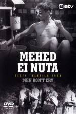 Watch Mehed ei nuta Gomovies