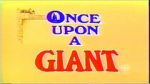 Watch Once Upon a Giant Gomovies