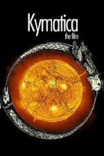 Watch Kymatica Gomovies