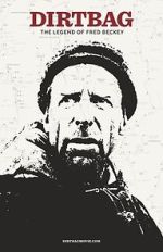 Watch Dirtbag: The Legend of Fred Beckey Gomovies