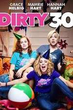 Watch Dirty 30 Gomovies