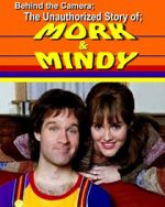 Watch Behind the Camera: The Unauthorized Story of Mork & Mindy Gomovies