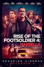 Watch Rise of the Footsoldier: Marbella Gomovies