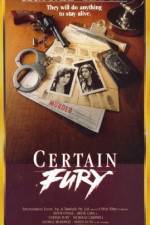 Watch Certain Fury Gomovies