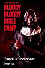 Watch Bloody Bloody Bible Camp Gomovies