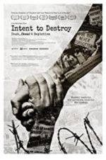 Watch Intent to Destroy: Death, Denial & Depiction Gomovies