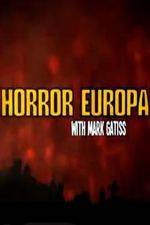 Watch Horror Europa with Mark Gatiss Gomovies