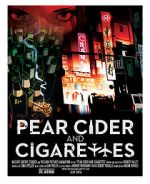 Watch Pear Cider and Cigarettes Gomovies