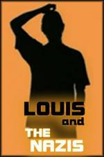 Watch Louis and the Nazis Gomovies