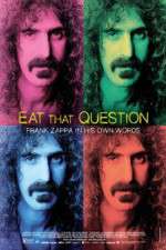 Watch Eat That Question Frank Zappa in His Own Words Gomovies