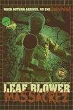 Watch Leaf Blower Massacre 2 Gomovies