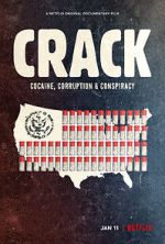 Watch Crack: Cocaine, Corruption & Conspiracy Gomovies